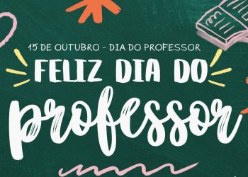 DIA DO PROFESSOR: Parabéns aos que Educam!